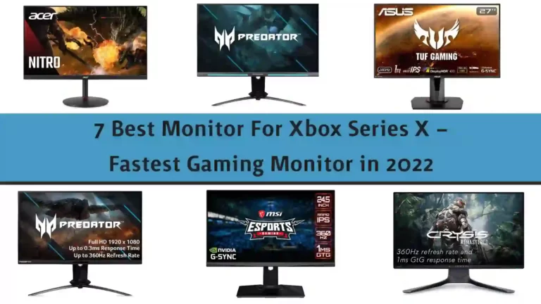 7 Best Monitor For Xbox Series X – Fastest Gaming Monitor